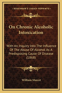 On Chronic Alcoholic Intoxication