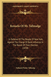 Remarks Of Mr. Tallmadge