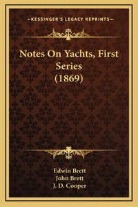 Notes On Yachts, First Series (1869)