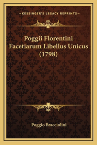 Poggii Florentini Facetiarum Libellus Unicus (1798)