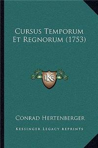 Cursus Temporum Et Regnorum (1753)
