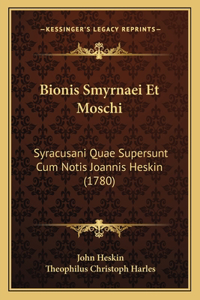 Bionis Smyrnaei Et Moschi