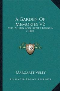 Garden Of Memories V2: Mrs. Austin And Lizzie's Bargain (1887)