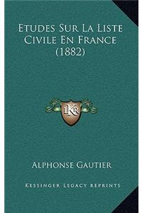 Etudes Sur La Liste Civile En France (1882)