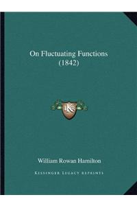 On Fluctuating Functions (1842)