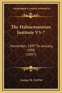 The Hahnemannian Institute V5-7