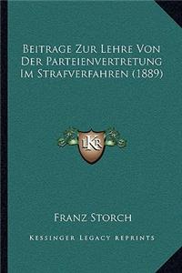 Beitrage Zur Lehre Von Der Parteienvertretung Im Strafverfahren (1889)