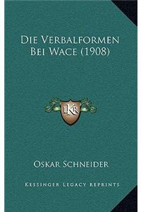 Verbalformen Bei Wace (1908)