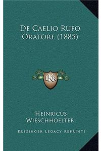 De Caelio Rufo Oratore (1885)