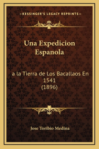 Una Expedicion Espanola