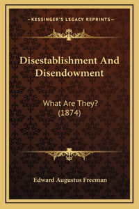 Disestablishment And Disendowment