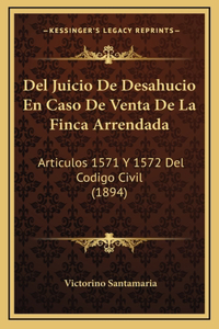 Del Juicio De Desahucio En Caso De Venta De La Finca Arrendada