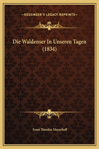 Die Waldenser In Unseren Tagen (1834)