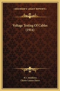 Voltage Testing Of Cables (1914)