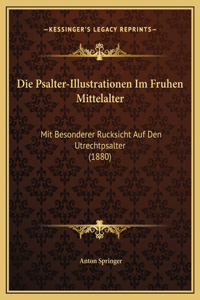 Die Psalter-Illustrationen Im Fruhen Mittelalter