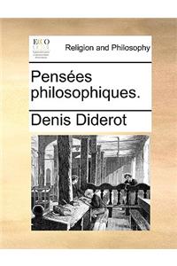 Pensees Philosophiques.