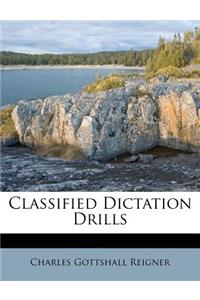 Classified Dictation Drills