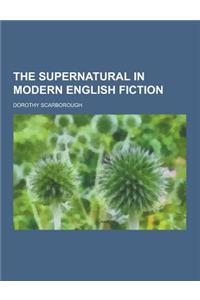 The Supernatural in Modern English Fiction