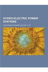 Hydro-Electric Power Stations