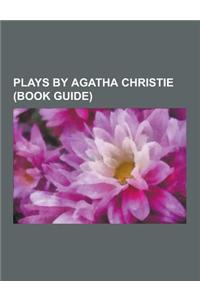 Plays by Agatha Christie (Book Guide)