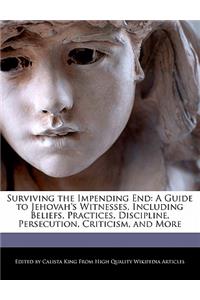 Surviving the Impending End