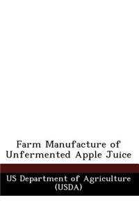 Farm Manufacture of Unfermented Apple Juice