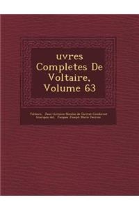 Uvres Completes de Voltaire, Volume 63