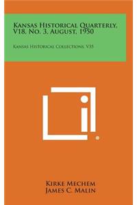 Kansas Historical Quarterly, V18, No. 3, August, 1950