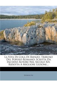 Vita Di Cola Di Rienzo, Tribuno del Popolo Romano