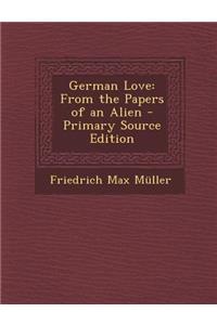 German Love: From the Papers of an Alien