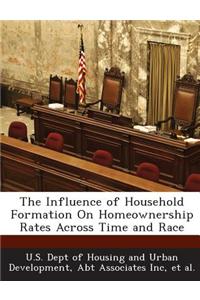 The Influence of Household Formation on Homeownership Rates Across Time and Race