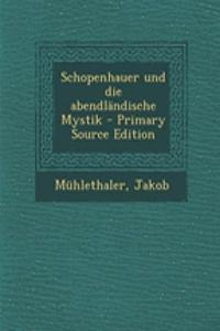 Schopenhauer Und Die Abendländische Mystik