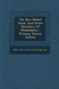 The New Pocket Guide and Street Directory of Philadelphia