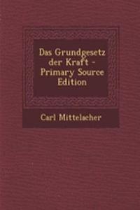 Das Grundgesetz Der Kraft