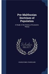 Pre-Malthusian Doctrines of Population