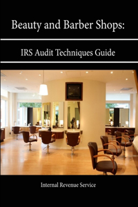 Beauty and Barber Shops: IRS Audit Techniques Guide