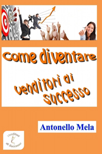 Come diventare venditori di successo