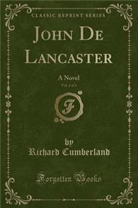 John de Lancaster, Vol. 3 of 3