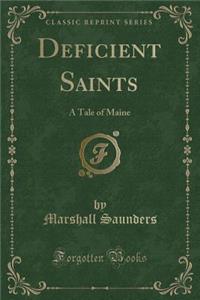 Deficient Saints