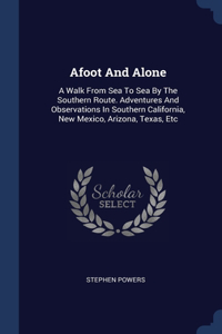 Afoot And Alone