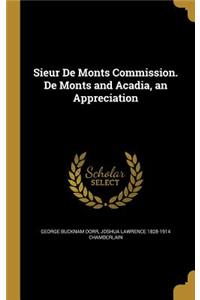 Sieur de Monts Commission. de Monts and Acadia, an Appreciation