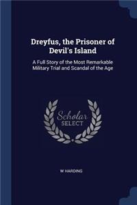 Dreyfus, the Prisoner of Devil's Island