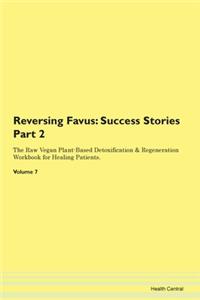 Reversing Favus