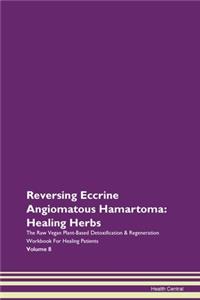 Reversing Eccrine Angiomatous Hamartoma: