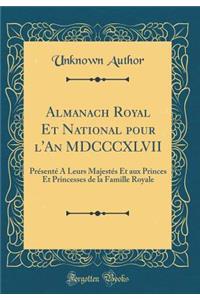 Almanach Royal Et National Pour l'An MDCCCXLVII