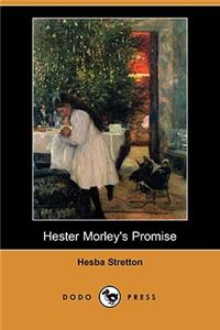 Hester Morley's Promise (Dodo Press)