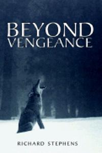 Beyond Vengeance