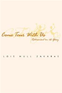 Come Tour with Us