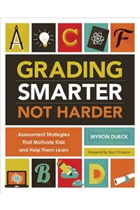 Grading Smarter, Not Harder