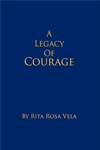 Legacy of Courage